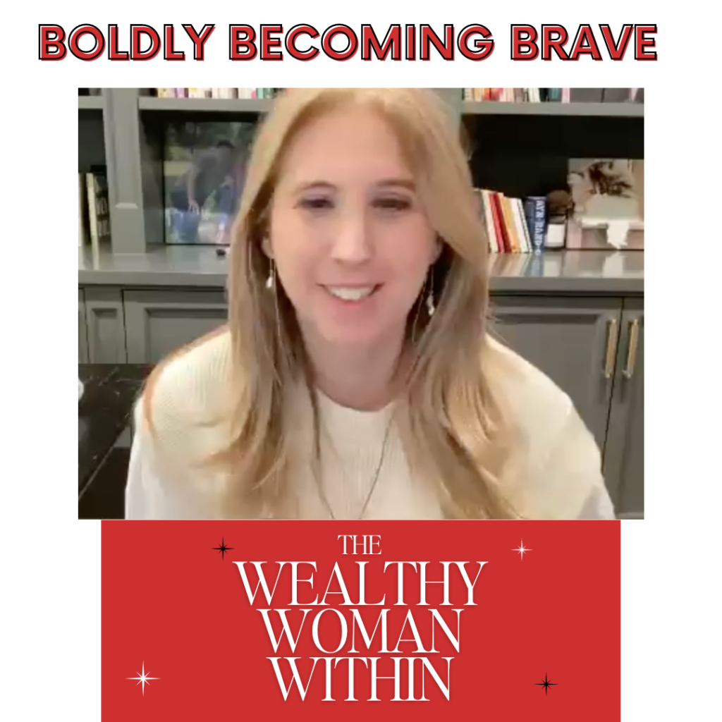 Boldly Brave Wealthy Woman Within Series Cathy Heller